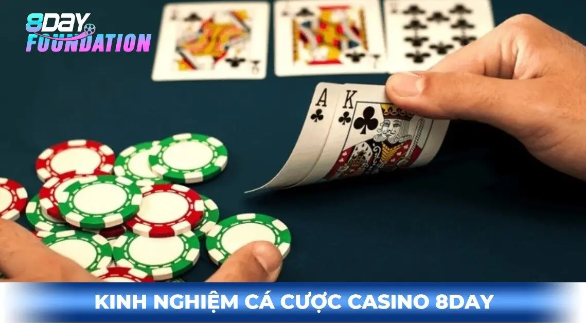 Kinh nghiệm cá cược casino 8day