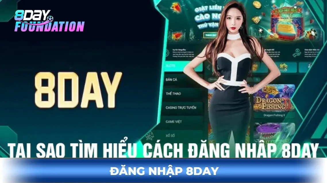 Tại sao nên tìm hiểu cách đăng nhập 8day