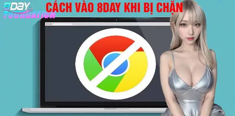 Cách vào 8day khi bị chặn